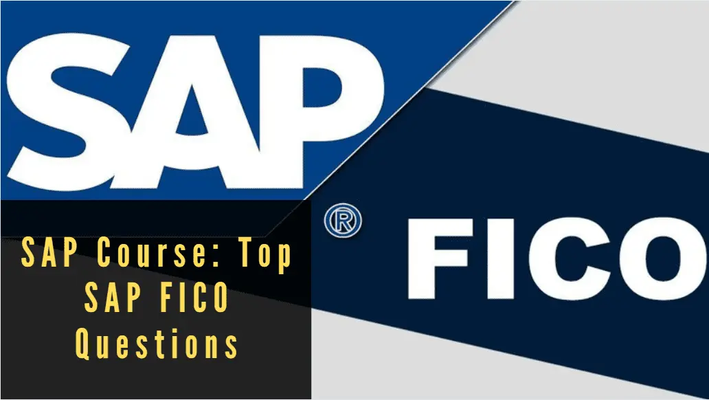 SAP FICO Course: Top SAP FICO Questions