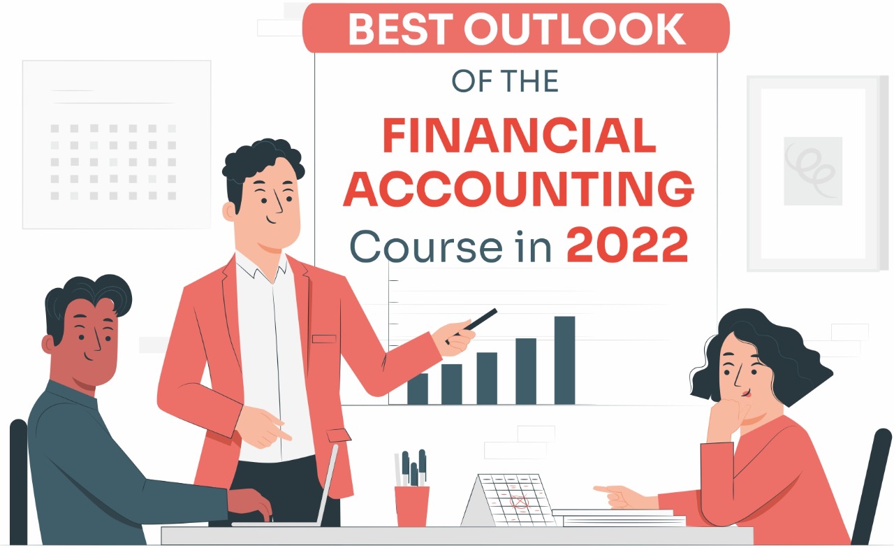 Best Outlook of The Financial Accounting Course