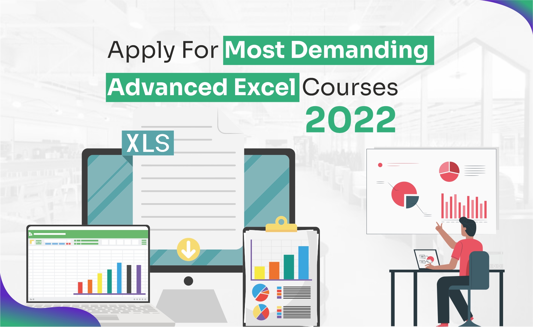 Apply For Most Demanding Advanced Excel Courses