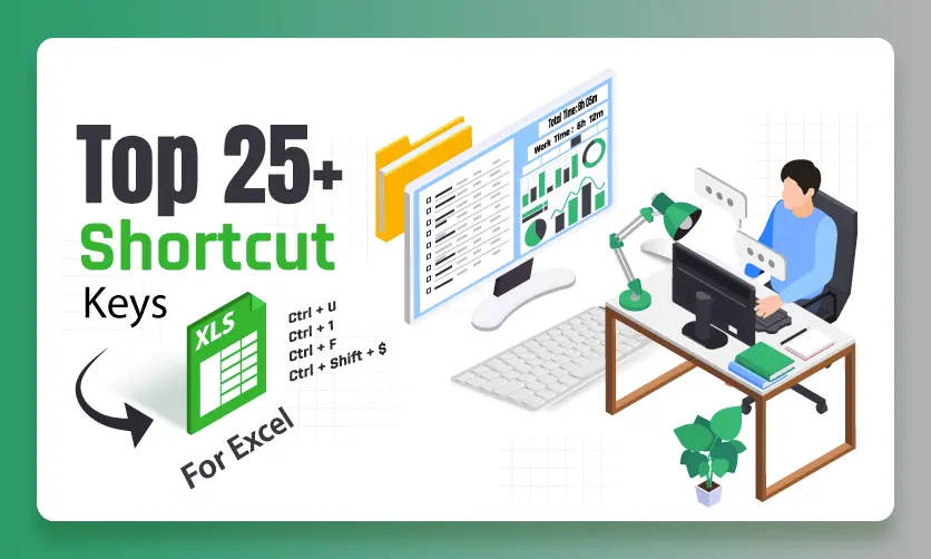 Top 25+ Shortcut Keys For Excel: Work Like A Pro
