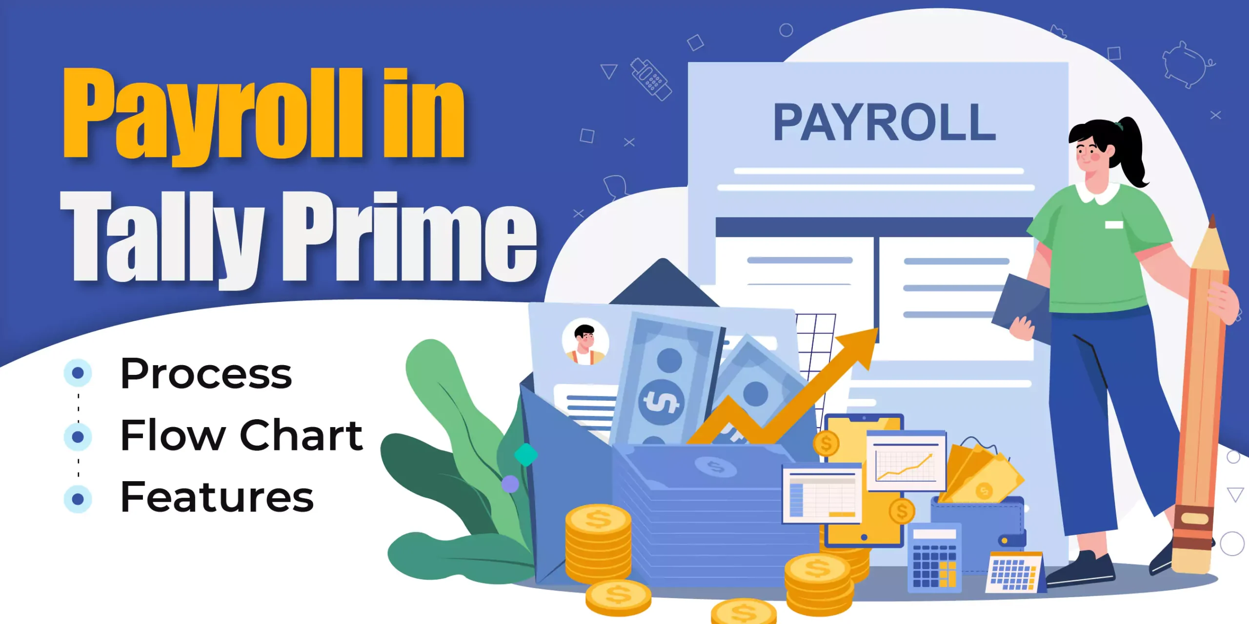 Payroll in Tally Prime: Process, Flow Chart, Features