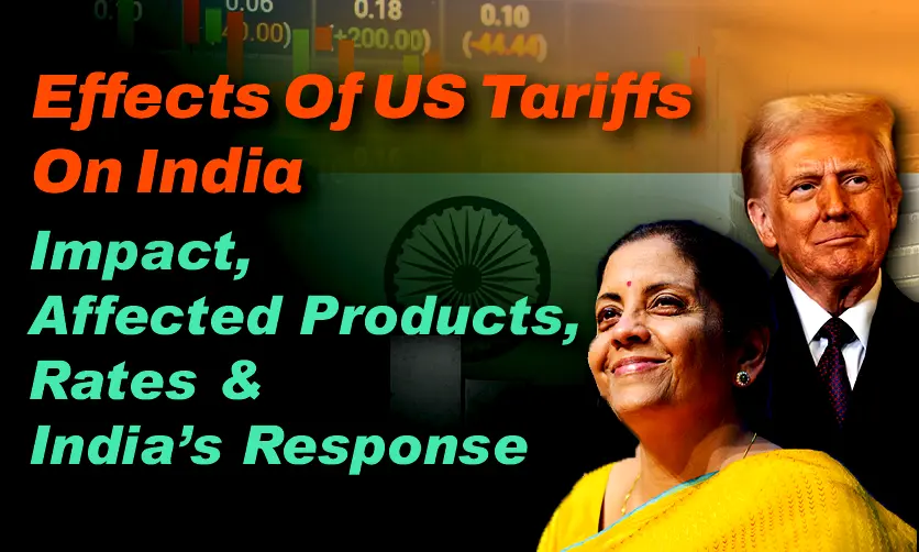 Effects Of US Tariffs On India
