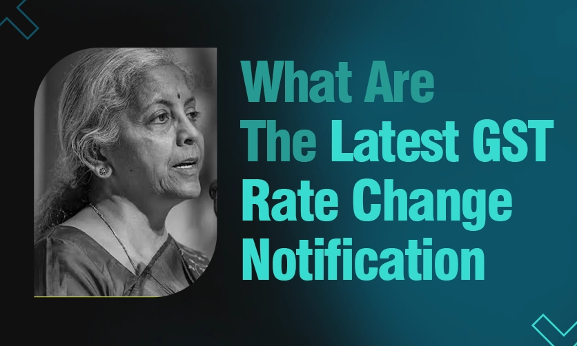 Latest GST Rate Change Notification