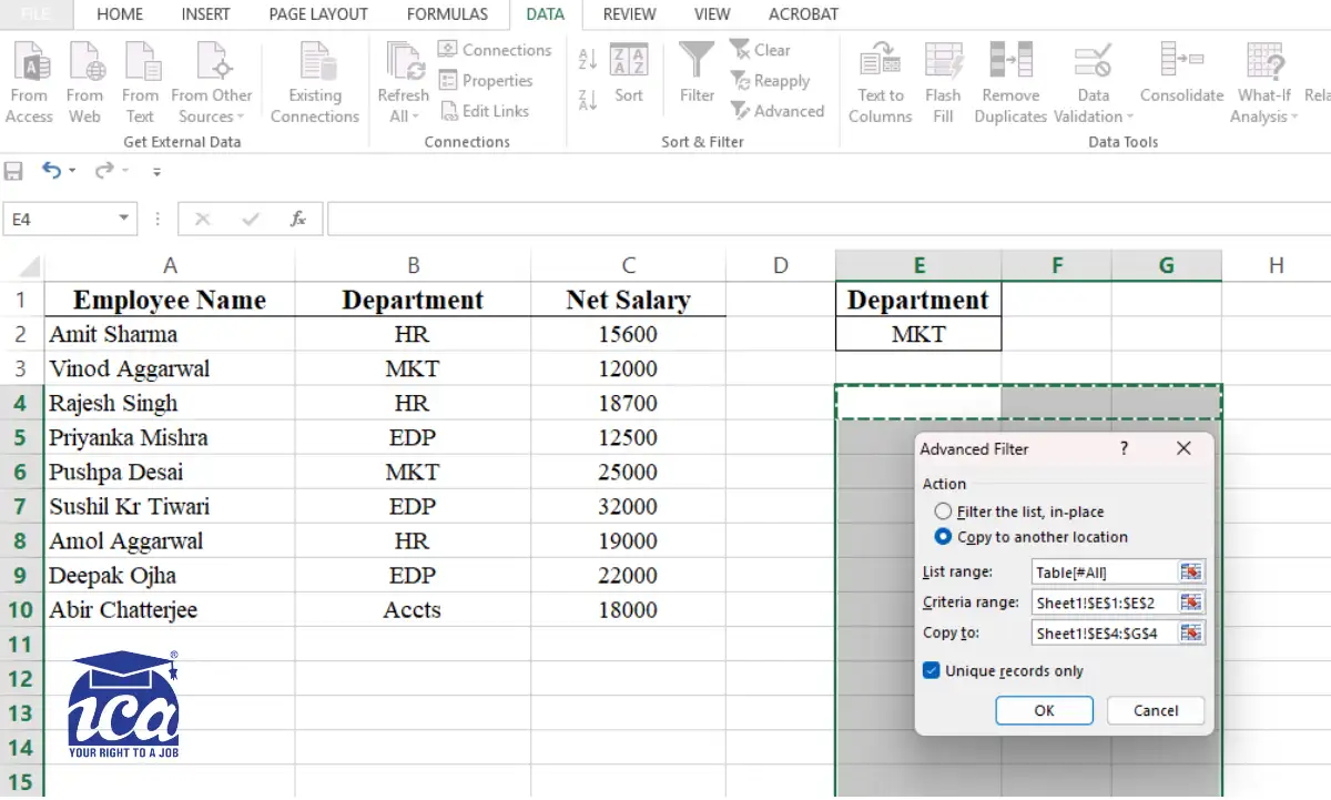 Choose Copy to another location. In List range box: Select cell range Table1, In Criteria range box: Select cell E1:E2, In Copy to box: Select cell range E4:G4